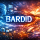 Bardid: Exploring the Unique Digital Identity and Cultural Term ‘Bardid’